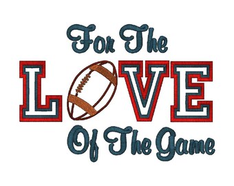 For The Love Of The Game,  Football Applique Instant Download