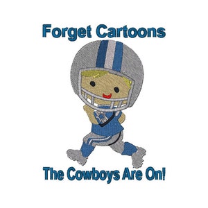 Forget Cartoons, The Cowboys Are On Football Player 6 Sizes Instant Download image 1