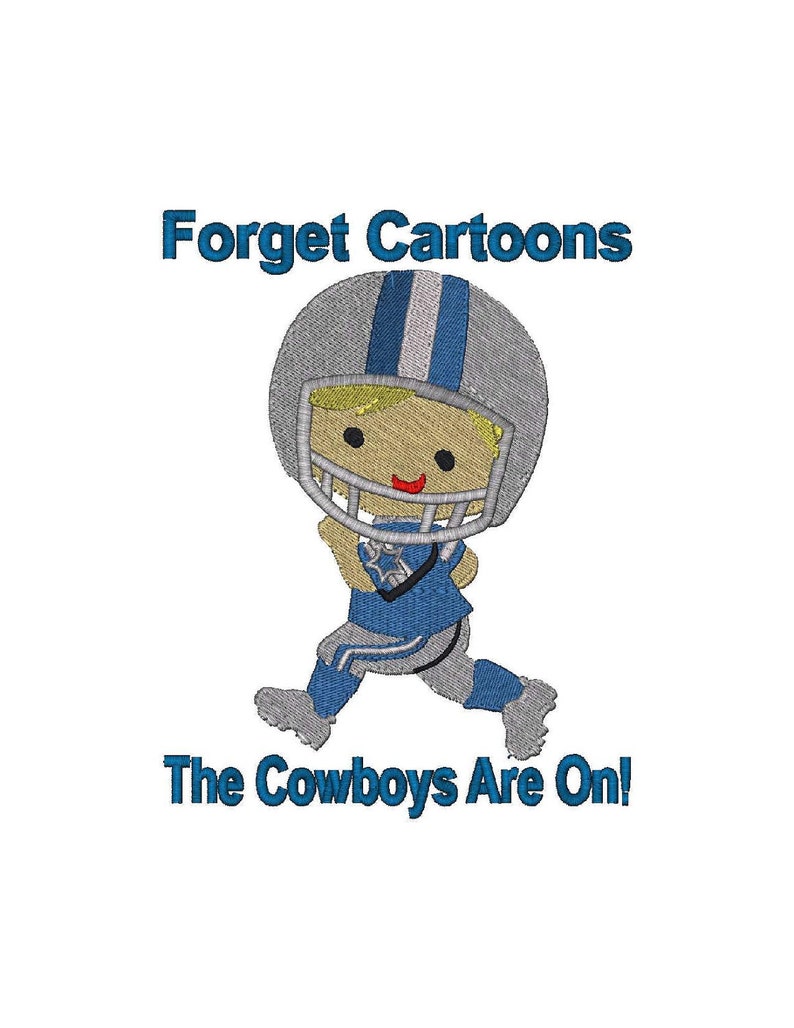 Forget Cartoons, The Cowboys Are On Football Player 6 Sizes Instant Download image 1