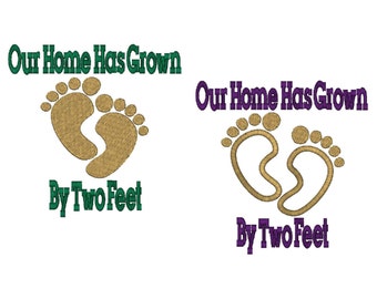 Our Home Has Grown By Two Feet Perfect Newborn Design in two sizes