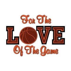 For The Love Of The Game, Basketball Instant Download Machine Embroidery Design image 2