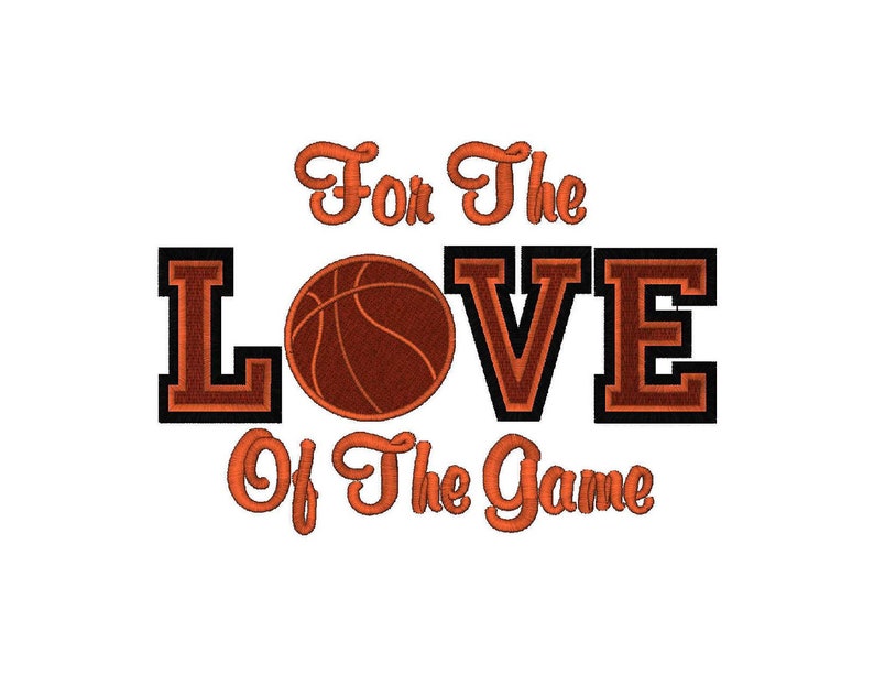 For The Love Of The Game, Basketball Instant Download Machine Embroidery Design image 2