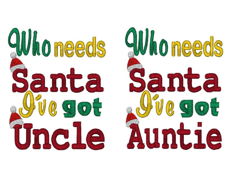 Who Needs Santa, I've Got Uncle, Machine Embroidery Design, 3 Sizes image 3
