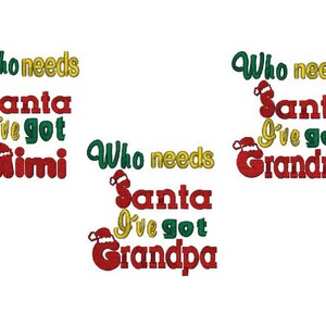 Who Needs Santa, I've Got Grandmother, Machine Embroidery Design, 3 Sizes image 4