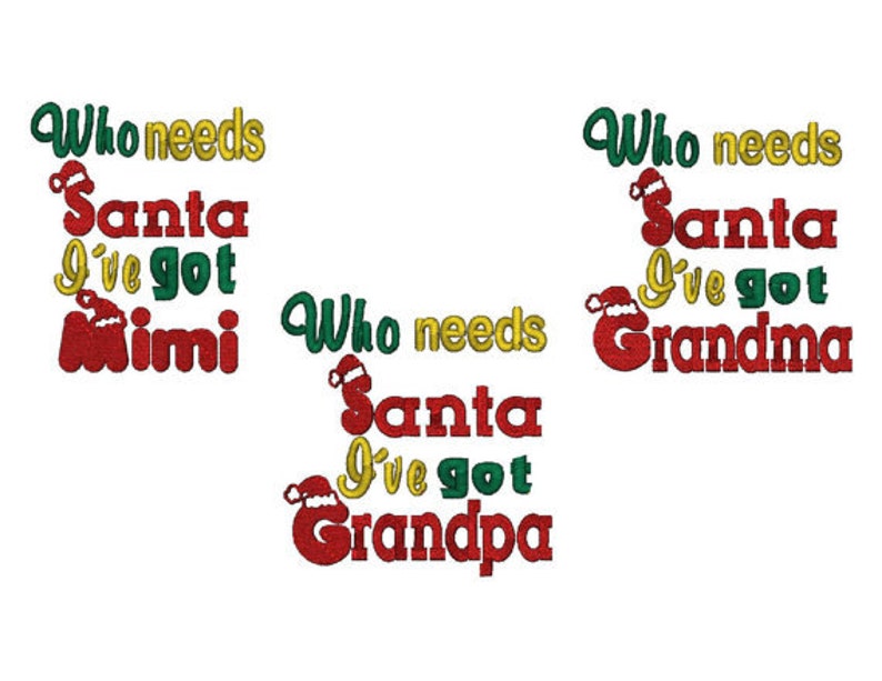 Who Needs Santa, I've Got Grandmother, Machine Embroidery Design, 3 Sizes image 4