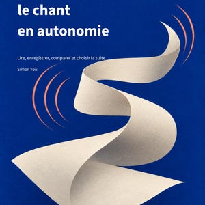 Op de afbeelding: Een boekomslag met een diepblauwe achtergrond met de witte tekst "BlueWave Autonomie", "Apprendre le chant en autonomie", "Lire, enregistrer, comparer et choisir la suite", "Simon You", "DARU PRESS" en "Édition française" met een wit lint.