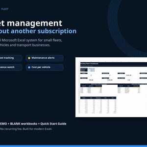 May include: A digital fleet management system for Microsoft Excel featuring a dashboard with fuel and cost tracking, maintenance alerts, and driver license monitoring. The dark blue interface includes text labels and a spreadsheet preview with data tables.
