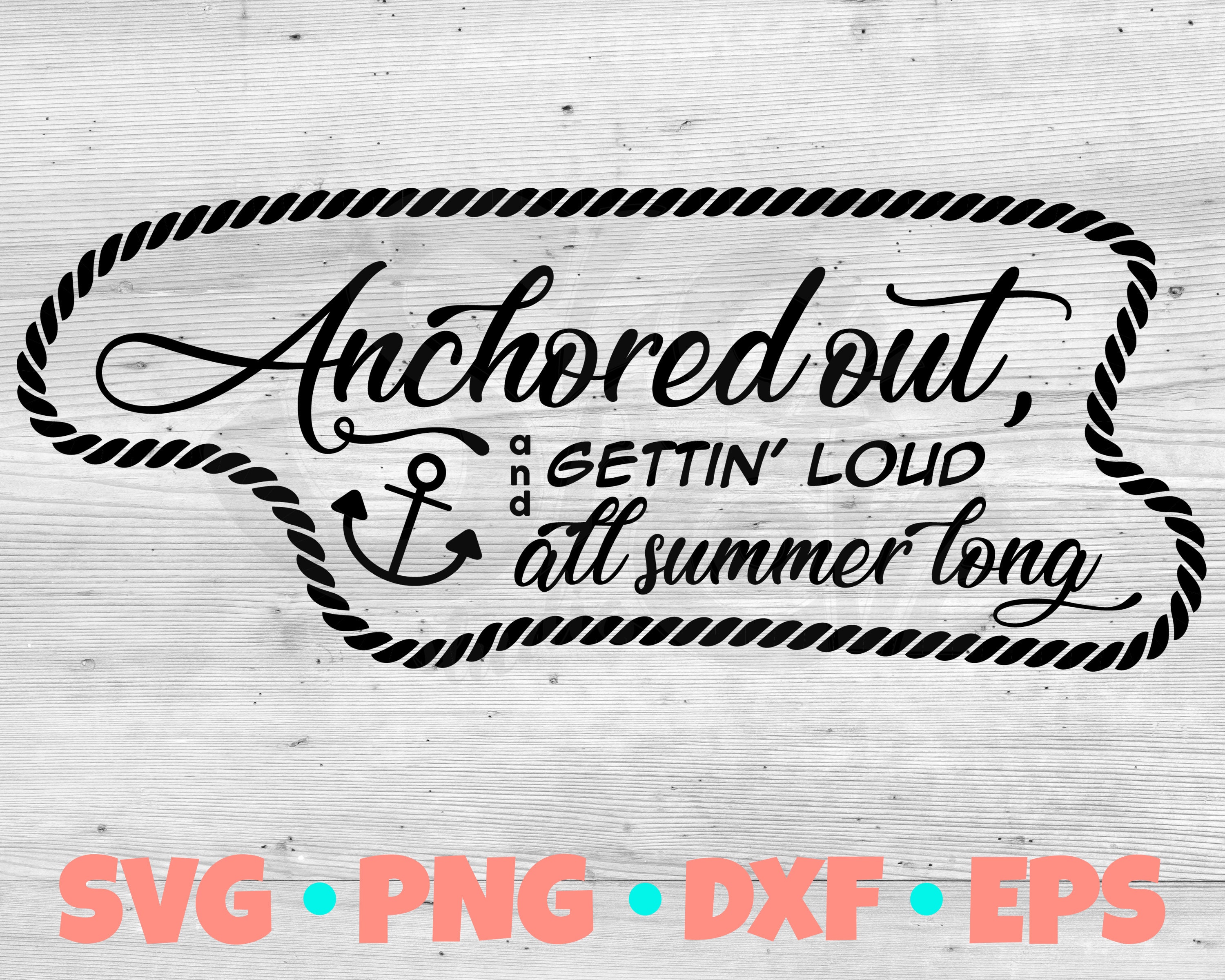 Download Anchored Out Svg Cut File Redneck Yacht Club Svg Design Anchor Svg Vinyl Design