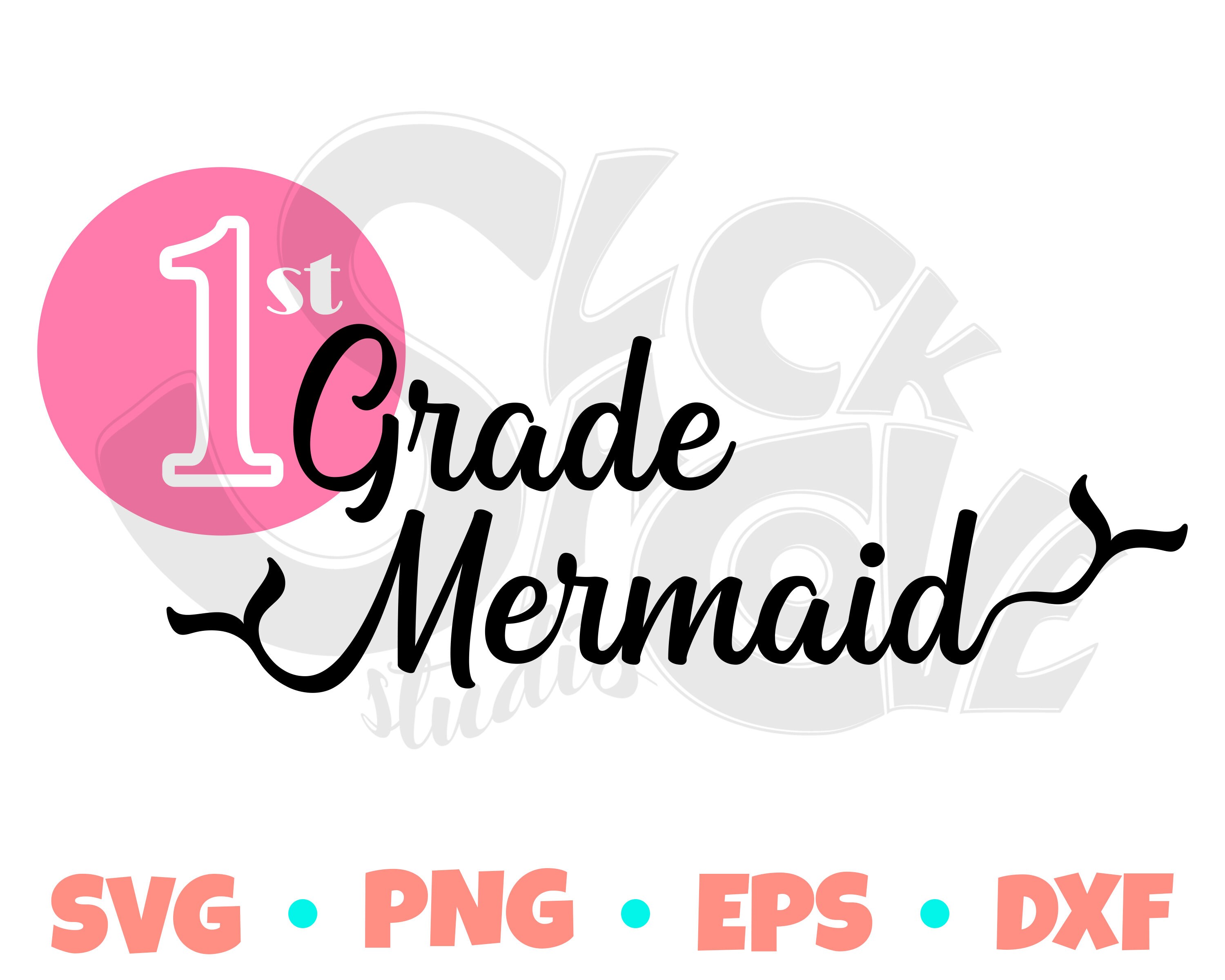 1st Grade Mermaid Svg Cut File First Grade Svg Design First Day Of School Svg 1st Grade Mermaid Svg Cut File First Grade Svg Design First Day Of School Svg