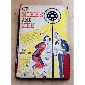 Of Mikes and Men Jane Woodfin 1951 Radio Book Hardback Book Dust Cover Edge Wear