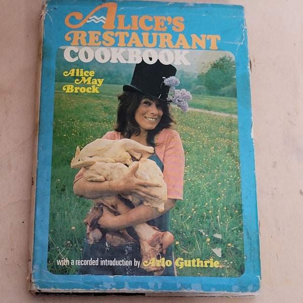 Alices Restaurant Cookbook Alice May Brock Arlo Guthrie Hard Back Dust Jacket