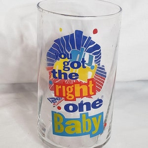 Diet Pepsi Drinking Glass You Got The Right One Baby Uh Huh Vintage
