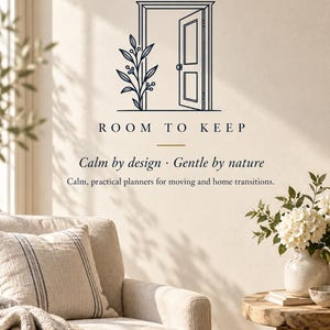 May include: A wall graphic featuring a dark blue line art illustration of an open door with a leafy branch, accompanied by the text ROOM TO KEEP, Calm by design &middot; Gentle by nature, and Calm, practical planners for moving and home transitions.