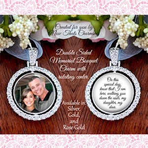 Memorial Bouquet Charm - Double Sided Rotating Bridal Charm  - Personalized with Photo - My daughter, my dear, or saying of your choice