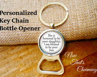 SALE! Father of the Bride Personalized Bottle Opener Key Chain - She is honored to be your daughter