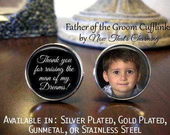 SALE! Father of the Groom Cufflinks - Personalized Photo Cufflinks - Thank you for raising the man of my dreams