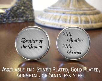 SALE! Brother of the Groom Cufflinks - My Brother My Friend