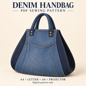 May include: A denim handbag PDF sewing pattern featuring a blue denim bag with two handles, brass-colored rivets, and dark blue side panels. Text reads: DENIM HANDBAG PDF SEWING PATTERN, A4 + LETTER + A0 + PROJECTOR, Digital pattern only.