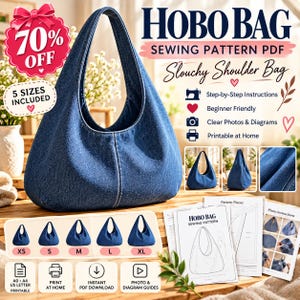 Peut inclure: Un patron de couture PDF pour sac hobo en jean bleu avec le texte HOBO BAG SEWING PATTERN PDF, Slouchy Shoulder Bag, 5 SIZES INCLUDED, 70% OFF, Step-by-Step Instructions, Beginner Friendly, Clear Photos & Diagrams, et Printable at Home.