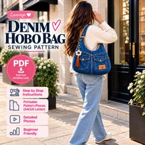 May include: A blue denim hobo bag with two front pockets, a brown leather-style label, and a white flower charm with a brown tassel. The text reads Luxvage, Denim Hobo Bag Sewing Pattern, PDF Digital Download, Step by Step Instructions.