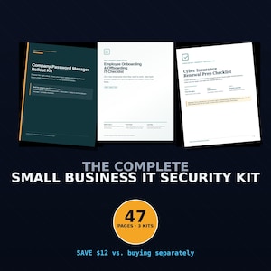Peut inclure: Un ensemble numérique intitulé The Complete Small Business IT Security Kit de TechOpsPlaybooks. Il comprend trois documents : Company Password Manager Rollout Kit, Employee Onboarding & Offboarding IT Checklist et Cyber Insurance Renewal Prep Checklist, totalisant 47 pages sur 3 kits.