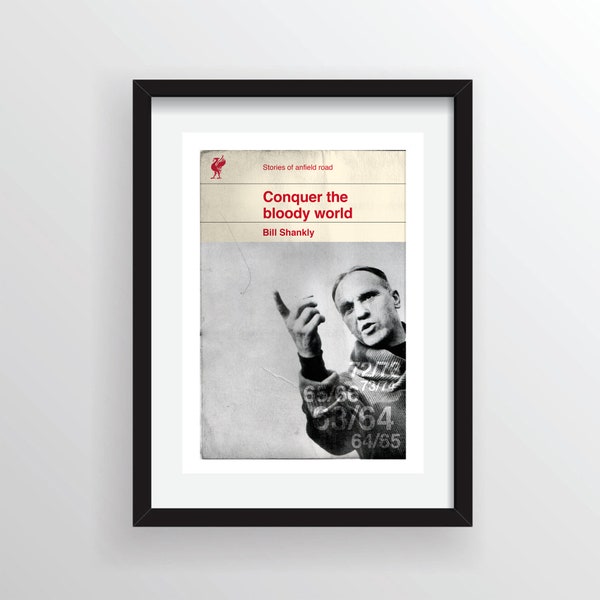 Liverpool FC Poster - LFC print - Football art - Liverpool poster - Bill Shankly - YNWA - fathers day- Birthday gift