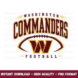 May include: A graphic design featuring the text WASHINGTON COMMANDERS in a bold burgundy and gold font, positioned above a stylized football shape containing a large letter W in the same colours, with the word FOOTBALL printed below the graphic.