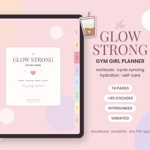 Puede incluir: Un planificador digital mostrado en una pantalla de tableta con fondo rosa claro. El texto de la portada dice The Glow Strong Gym Girl Planner, workouts, cycle syncing, hydration, self-care, 74 pages, 95 stickers, hyperlinked, undated.