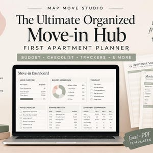 May include: A digital move-in planner displayed on a laptop screen, featuring a Move-in Dashboard with budget, checklist, and expense trackers. Printed pages for Apartment Search, Moving Budget, and Move-in Checklist are visible alongside.