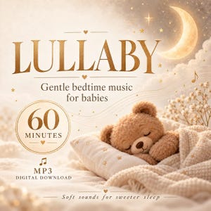 Può includere: Un download digitale di 60 minuti di ninne nanne con un orsacchiotto marrone che dorme su una coperta color crema. Il testo recita LULLABY, Gentle bedtime music for babies, 60 MINUTES, MP3 DIGITAL DOWNLOAD e Soft sounds for sweeter sleep.