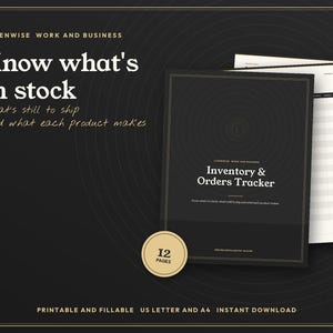May include: A black digital inventory and orders tracker document with gold text and borders. The cover displays the title Inventory & Orders Tracker, Luxenwise Work and Business, and a circular badge stating 12 pages. Includes printable pages.
