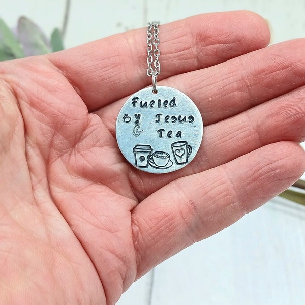 Hand Stamped Inspirational Necklace for Women, Christian Jewelry, Tea Pendant