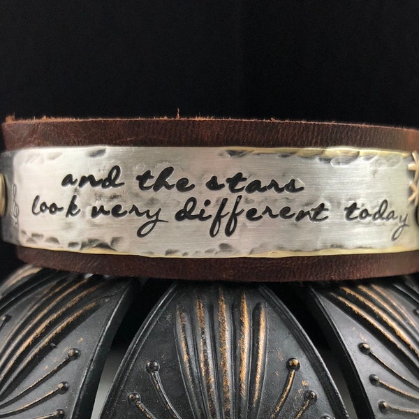 and the stars look very different today - David Bowie~ song lyric quote - hand stamped leather cuff bracelet