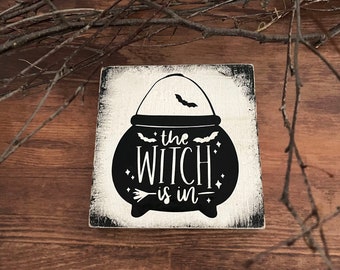 Mini wooden sign Farmhouse Block The Witch is in decoration cake stand Halloween