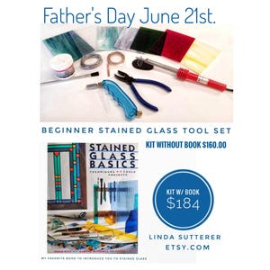 May include: A beginner stained glass tool set with various tools, including glass pieces, pliers, and a soldering iron. The image also features a book titled "Stained Glass Basics" and text that reads "Father's Day June 21st."