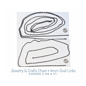 May include: Two sections of black jewelry and crafts chain with 4mm oval links. The chain is shown in two arrangements, with a dime for size comparison. Text at the bottom reads "Jewelry & Crafts Chain • 4mm Oval Links" and "CHOOSE 3 OR 6 FT."