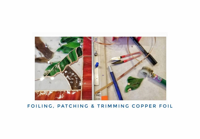 May include: A close-up of a stained glass project in progress. The image shows a green leaf, copper foil, and tools used for foiling, patching, and trimming copper foil.