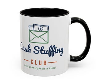 Cash Stuffing Club Mug, Funny Budget Coffee Mug, Money Saving Gift, Personal Finance Gift, 11oz Ceramic Mug