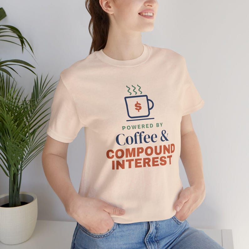 Coffee and Compound Interest Shirt, Funny Budget T-Shirt, Money Saving Gift, Personal Finance Tee, Unisex Comfort Cotton image 9