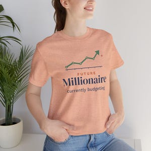 Future Millionaire Currently Budgeting Shirt, Funny Budget T-Shirt, Money Saving Gift, Personal Finance Tee, Unisex Comfort Cotton image 12