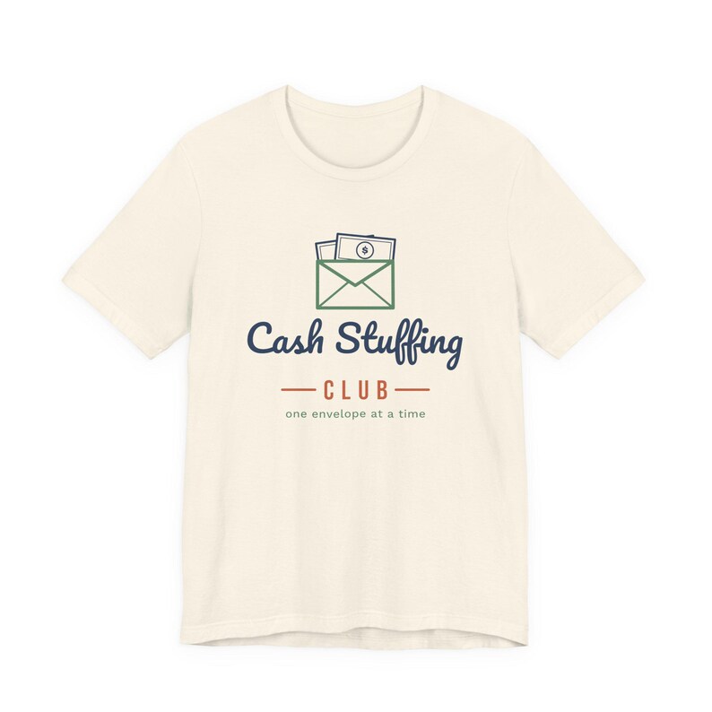 Cash Stuffing Club Shirt, Funny Budget T-Shirt, Money Saving Gift, Personal Finance Tee, Unisex Comfort Cotton image 5