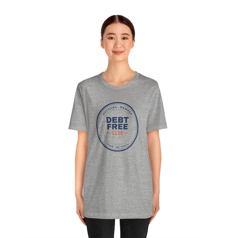 Debt Free Club Shirt, Funny Budget T-Shirt, Money Saving Gift, Personal Finance Tee, Unisex Comfort Cotton image 17