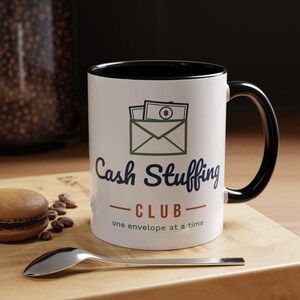 Cash Stuffing Club Mug, Funny Budget Coffee Mug, Money Saving Gift, Personal Finance Gift, 11oz Ceramic Mug image 3