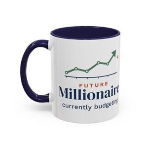 Future Millionaire Currently Budgeting Mug, Funny Budget Coffee Mug, Money Saving Gift, Personal Finance Gift, 11oz Ceramic Mug image 5