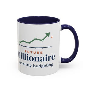 Future Millionaire Currently Budgeting Mug, Funny Budget Coffee Mug, Money Saving Gift, Personal Finance Gift, 11oz Ceramic Mug image 4