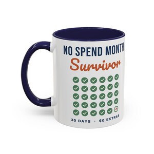 No Spend Month Survivor Mug, Funny Budget Coffee Mug, Money Saving Gift, Personal Finance Gift, 11oz Ceramic Mug image 5
