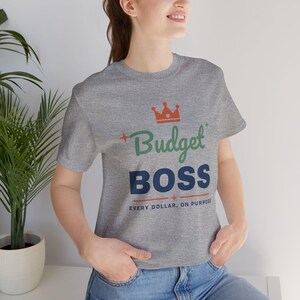 Budget Boss Shirt, Funny Budget T-Shirt, Money Saving Gift, Personal Finance Tee, Unisex Comfort Cotton image 18