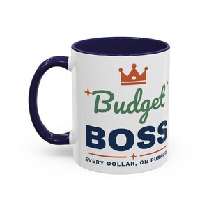 Budget Boss Mug, Funny Budget Coffee Mug, Money Saving Gift, Personal Finance Gift, 11oz Ceramic Mug image 5