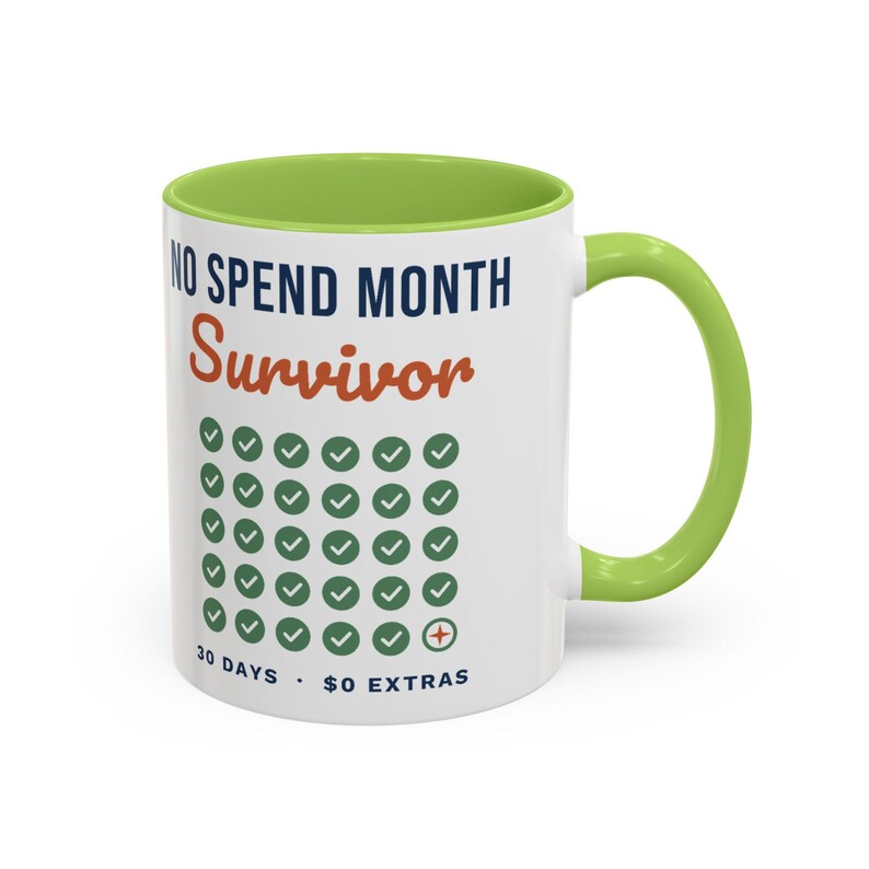 No Spend Month Survivor Mug, Funny Budget Coffee Mug, Money Saving Gift, Personal Finance Gift, 11oz Ceramic Mug image 13