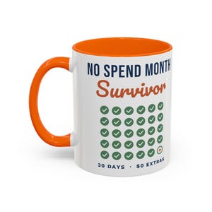 No Spend Month Survivor Mug, Funny Budget Coffee Mug, Money Saving Gift, Personal Finance Gift, 11oz Ceramic Mug image 11